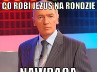 Co robi jezus na rondzie