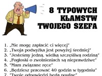 8 Typowych kłamstw twojego szefa :)