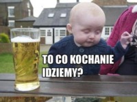 To co kochanie idziemy? :)