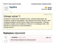 Jak nie wiesz co zrobisz, to zapytaj internet: ONI WIEDZĄ!