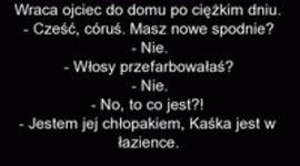 Cześć córka, masz nowe włosy... Facet nie wiedział co jest nie tak z córką XD HAHA MOCNE