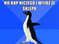 Zawsze tak mam gdy nic nie kupie w sklepie ;D