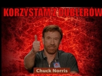 Chuck Norris korzysta z dublerow