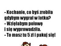Mąż pyta żonę..