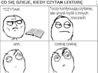 Co się dzieje kiedy czytam lekturę ;D Też tak masz?
