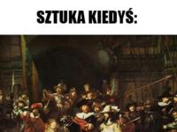 Sztuka kiedyś i teraz