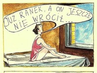 Już ranek a on jeszcze nie wrócił