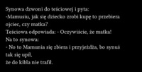 Synowa dzwoni do TEŚCIOWEJ i pyta o syna! hahah DOBRE :D