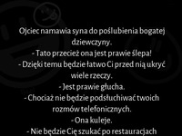 Ojciec namawia syna do poślubienia bogatej dziewczyny :D