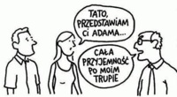 Tato przedstawiam ci Adama :D