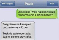 Jakie jest twoje najpiękniejsze wspomnienie z dzieciństwa? :D