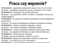 Praca czy więzienie? :)