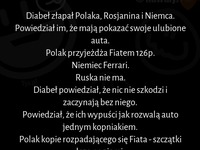 Diabeł złapał Polaka, Rosjanina i Niemca :D