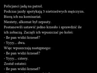 Policjanci jadą na patrol i spotykają 3 pijanych mężczyzn! DOBRE :D