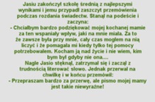 Jasiu zakończył szkołę średnią z najlepszymi wynikami i jemu przypadł zaszczyt przemówienia :D