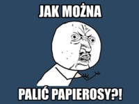 Jak można palić?