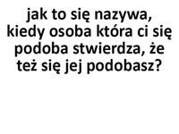 Jak to się nazywa