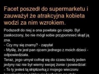 FACET poszedł do supermarketu i zauważył że ATRAKCYJNA kobieta wodzi za nim wzrokiem! ZOBACZ jak to się skończyło :)