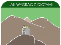 Jak wygrać z idiotami