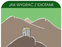 Jak wygrać z idiotami