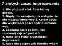 7 złotych zasad imprezowania! NAJLEPSZA 1! :P