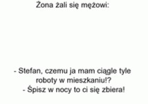 Czemu tyle roboty