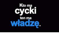 Kto ma cycki ten ma...