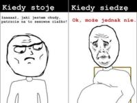 Kiedy siedzę a kiedy stoję :D