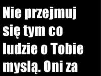 Nie przyjmuj się ;)