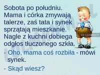 Synek wiedział o co chodzi! DOBRE!