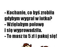 Mąż pyta żonę... :D