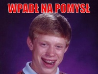 Wpadł na pomysł...