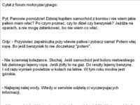 Z forum motoryzacyjnego: kobieta pyta po czym poznać czy to diesel czy benzyna? ;D