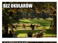 Bez okularów vs W okularach :D