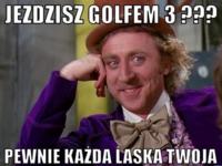 Jeździsz Golfem 3?