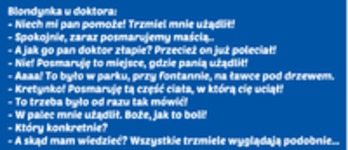 Kawały - blondynka u doktora! :)