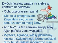 Dwóch facetów szuka swoich żon... haha dobre!