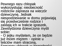 Pewnego razu chłopak wykorzystał nieobecność rodziców...