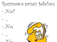 Rozmowa przez telefon :)