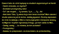 Kawał: Dzwoni tato do córki będącej na studiach zagranicznych w Irlandii.