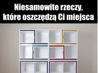 Niesamowite rzeczy, które oszczędzą Ci miejsca :)