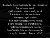 Blondynka, brunetka i szatynka znalezli magiczne lustro! :)