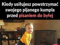 Kiedy usiłujesz powstrzymać kumpla