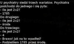 Trzech wariatów u psychiatry miało podać prawidłowy wynik. Zobacz czy któremuś się to udało! :D
