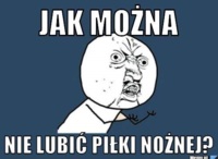 Jak można nie lubić?