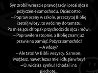 Syn zrobił wreszcie prawo jazdy i prosi ojca o pożyczenie samochodu :D