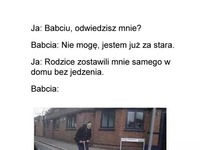 Babcia nigdy nie zostawi wnuczka głodnego! :)